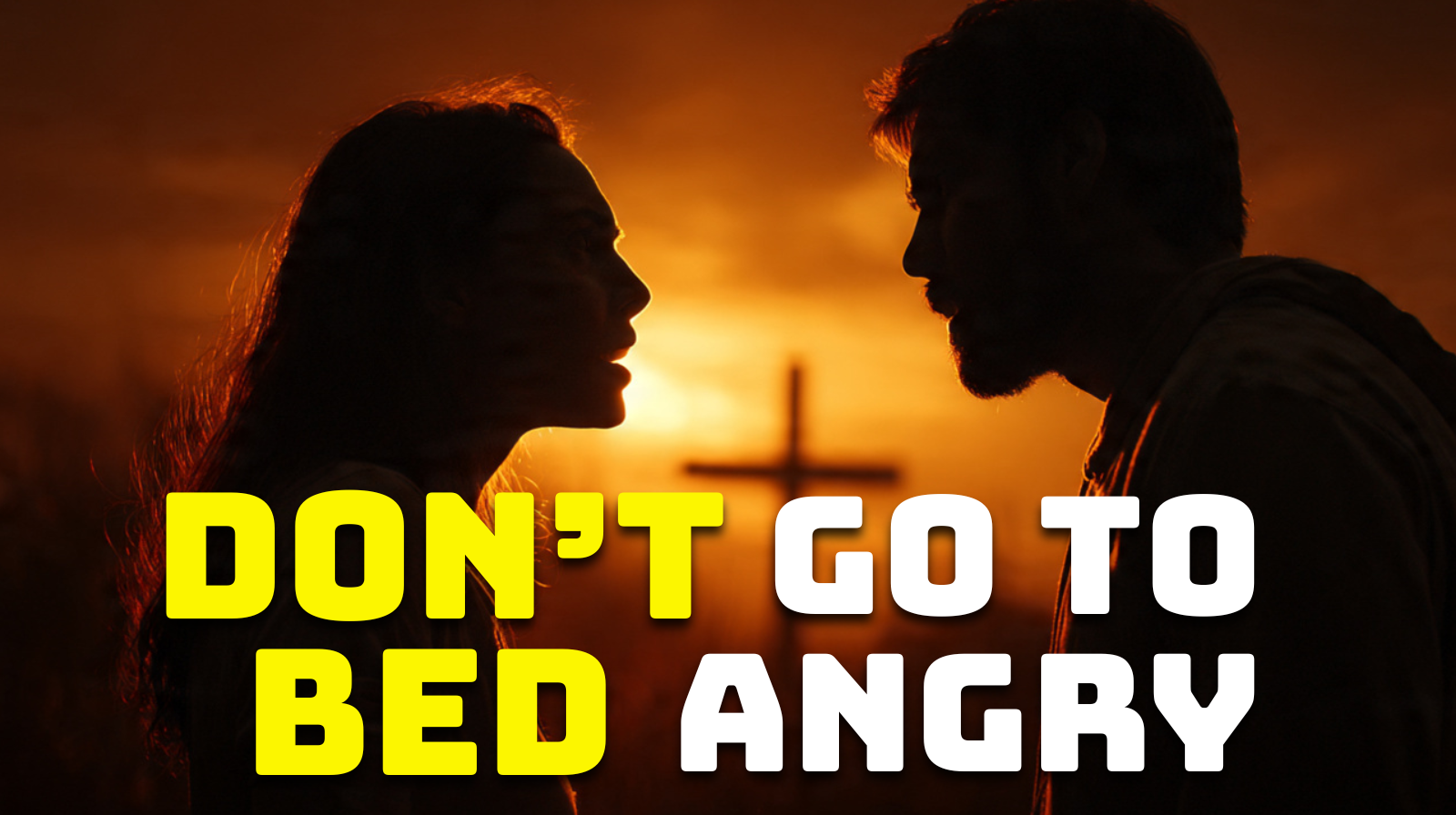 Do Not Let the Sun Go Down on Your Anger