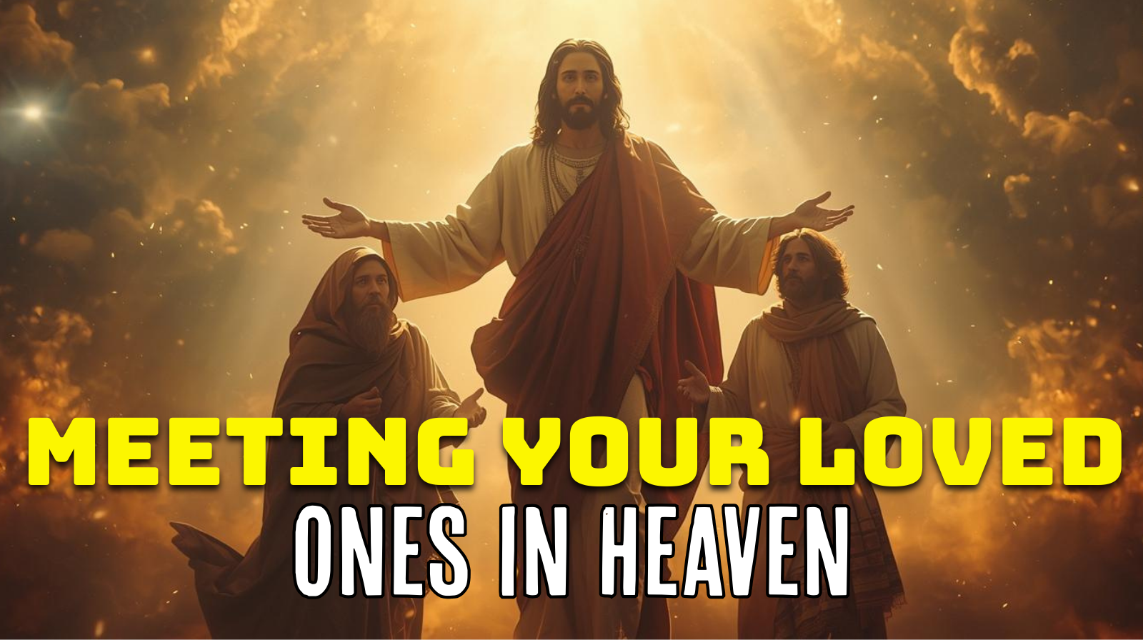 The Biblical Truth About Meeting Your Loved Ones in Heaven