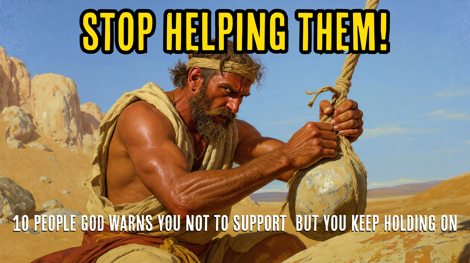 10 People God Warns You Not to Support — But You Keep Holding On