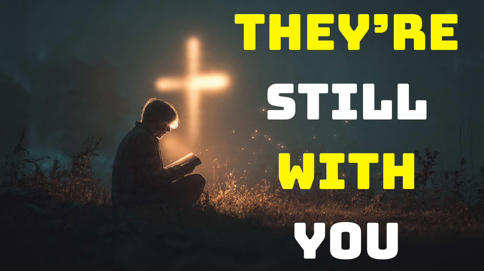 What Your Deceased Loved Ones Want You To Know Right Now