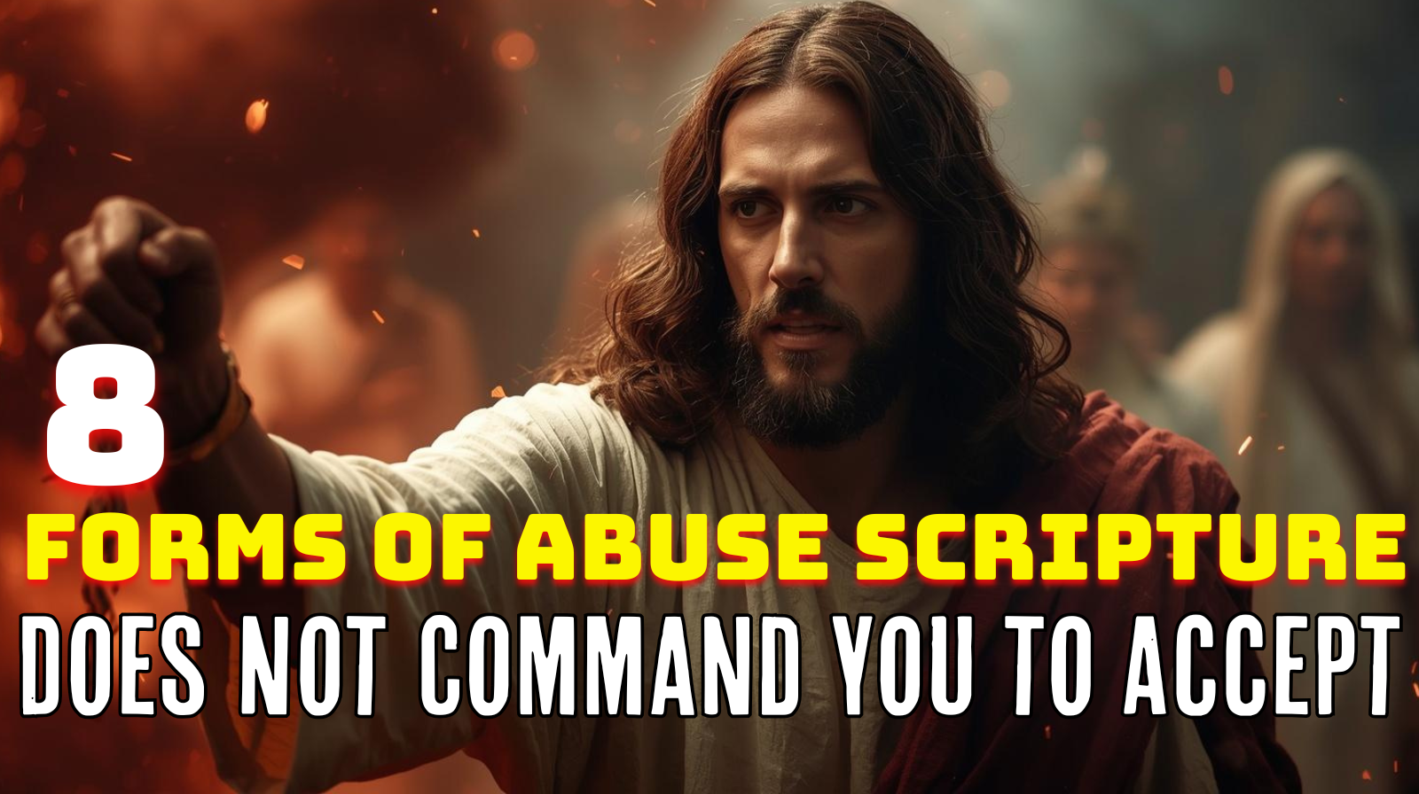 8 Forms of Abuse Scripture Does Not Command You to Accept