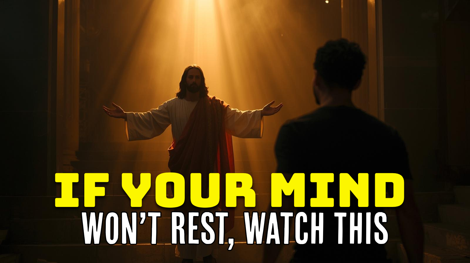 If Your Mind Won’t Rest, Watch This