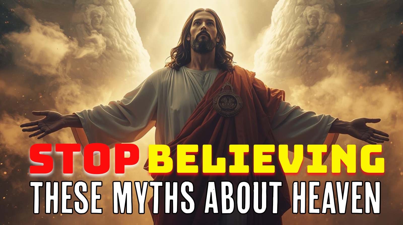 Stop Believing These Myths About Heaven