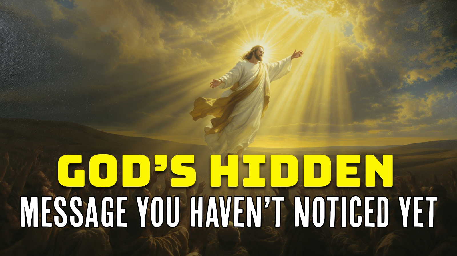 God’s Hidden Message You Haven’t Noticed Yet
