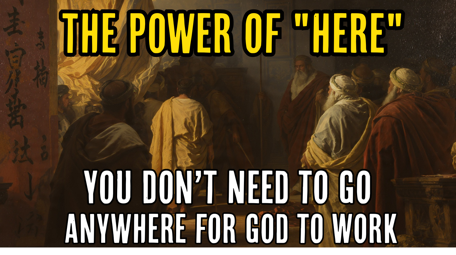 75_You Don’t Need to Go Anywhere for God to Work